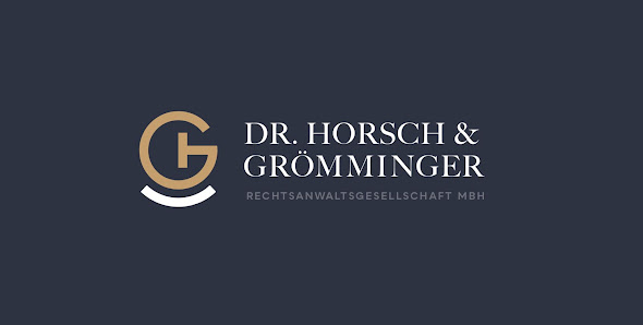 Dr. Horsch & Grömminger Rechtsanwaltsgesellschaft mbH
